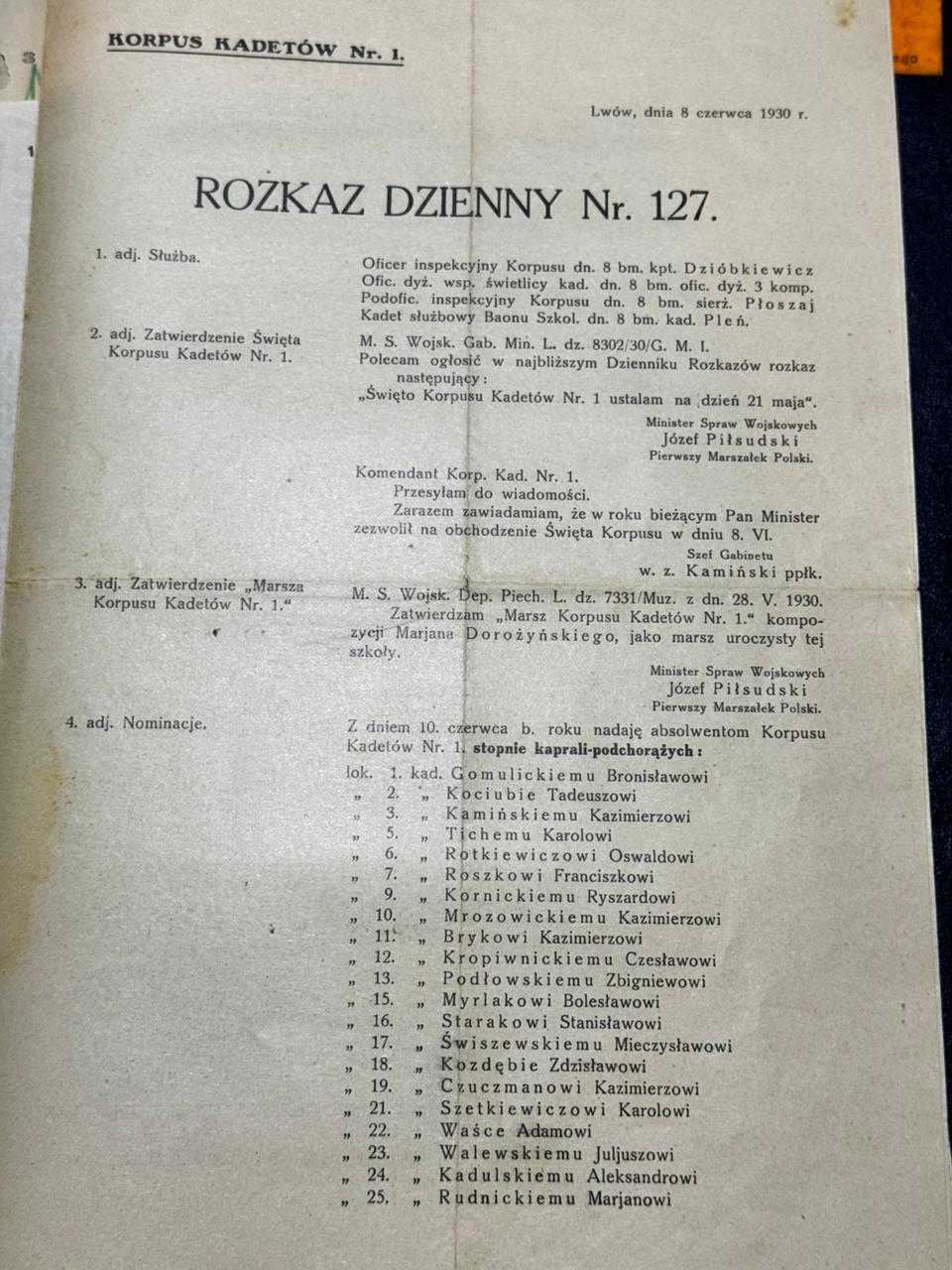 Rozkaz Dzienny Nr 127 Korpusu Kadetów Nr 1 we Lwowie — ustanowienie Święta KK Nr 1 (21 maja) + zatwierdzenie Marsza KK (kompozytor M. Dorożyński) — 2 drukowane podpisy Piłsudskiego, 8.VI.1930